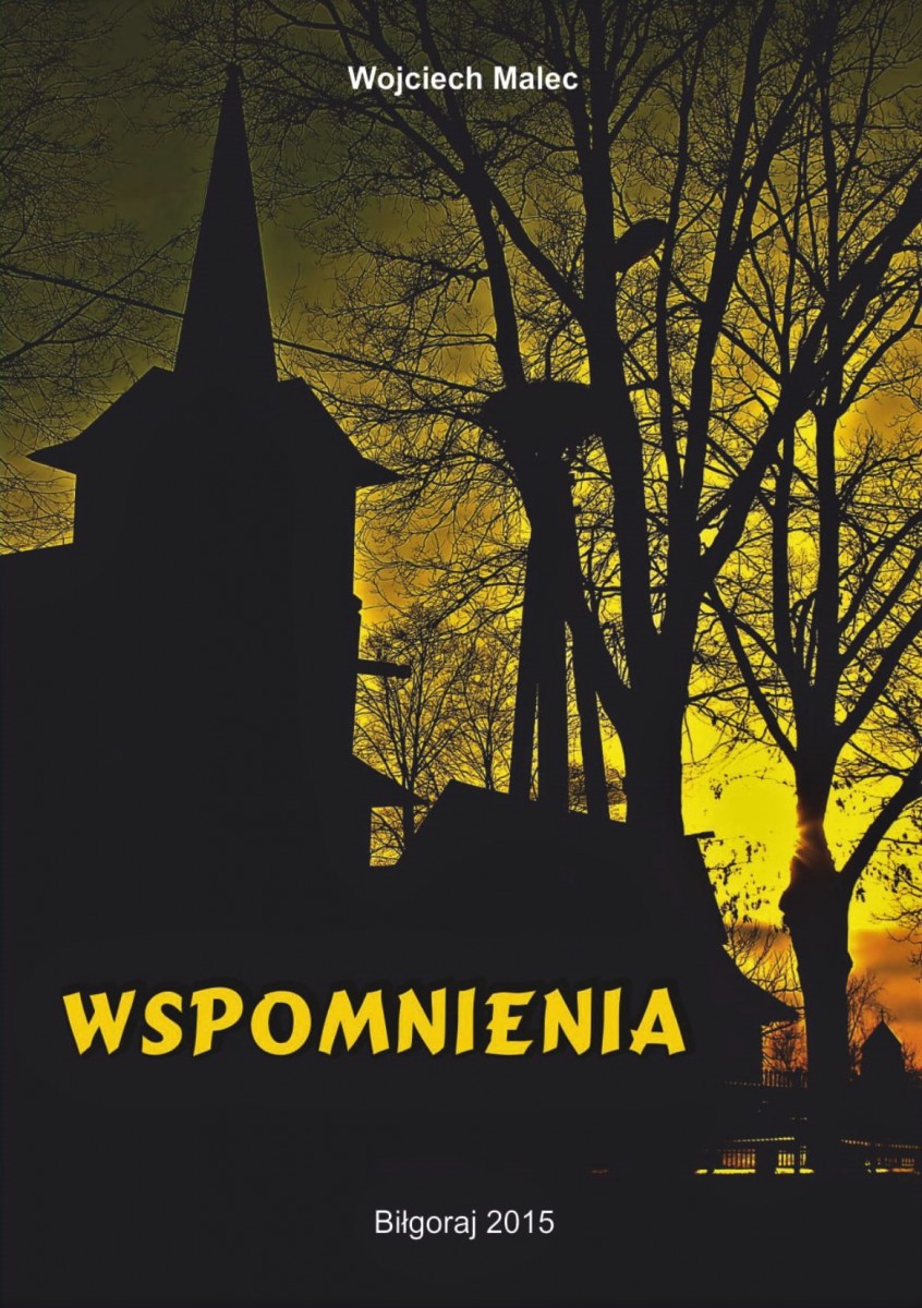 Wspomnienia_Wojciech Malec